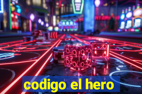 codigo el hero